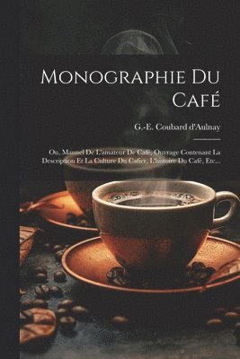 Monographie Du Caf 1