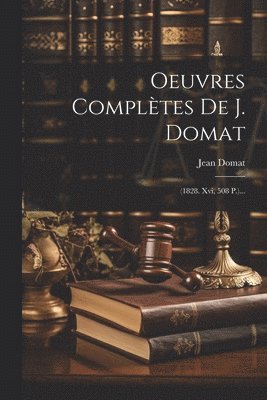 Jean Domat - Oeuvres Complètes De J. Domat, Häftad