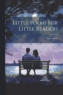 Little Poems For Little Readers 1