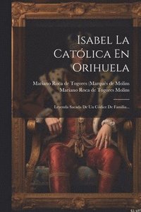 bokomslag Isabel La Catlica En Orihuela