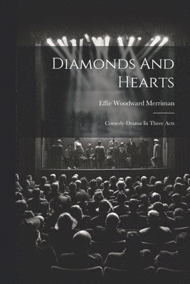 Effie Woodward Merriman - Diamonds And Hearts, Häftad