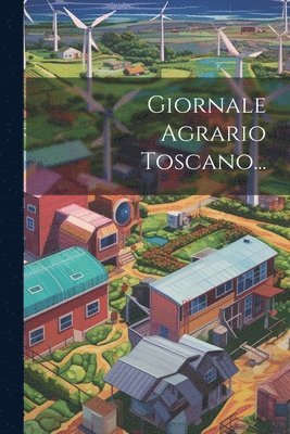 bokomslag Giornale Agrario Toscano...