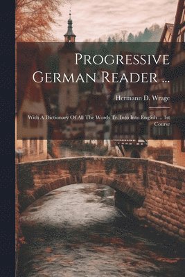 Progressive German Reader ... 1