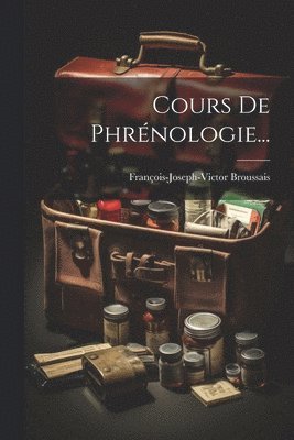 Cours De Phrnologie... 1