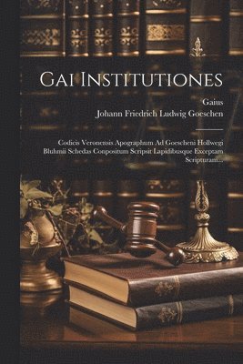Gai Institutiones, Häftad