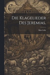 bokomslag Die Klagelieder des Jeremias.