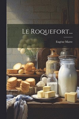 Roquefort... 1