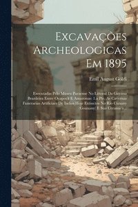bokomslag Excavaes Archeologicas Em 1895
