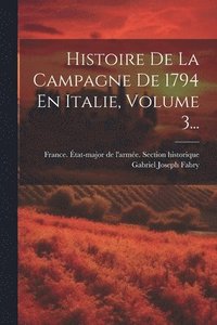 bokomslag Histoire De La Campagne De 1794 En Italie, Volume 3...