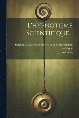 L'hypnotisme Scientifique... 1