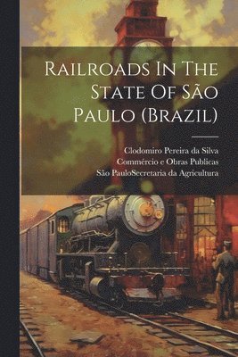 bokomslag Railroads In The State Of So Paulo (brazil)