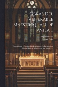 bokomslag Obras Del Venerable Maestro Juan De Avila ...