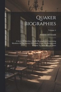 bokomslag Quaker Biographies