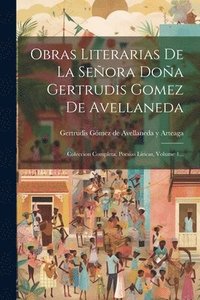 bokomslag Obras Literarias De La Seora Doa Gertrudis Gomez De Avellaneda