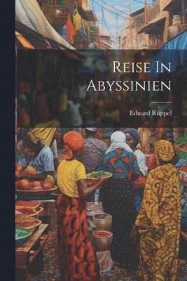 Reise In Abyssinien 1