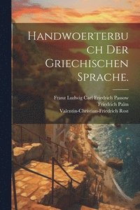 bokomslag Handwoerterbuch der griechischen Sprache.