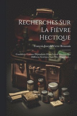 bokomslag Recherches Sur La Fivre Hectique