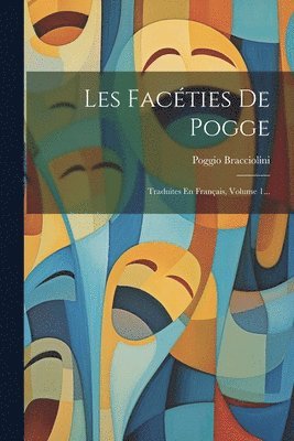 Poggio Bracciolini - Les Facéties De Pogge, Häftad