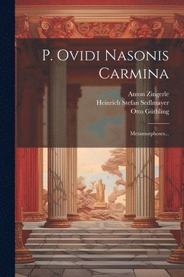P. Ovidi Nasonis Carmina 1