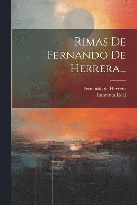 Rimas De Fernando De Herrera... 1