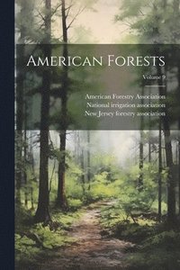 bokomslag American Forests; Volume 9