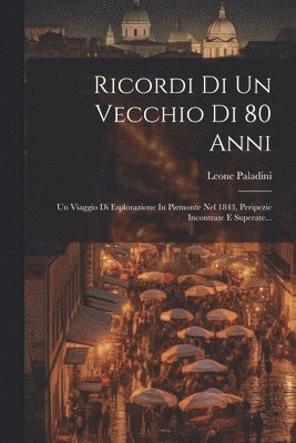 bokomslag Ricordi Di Un Vecchio Di 80 Anni