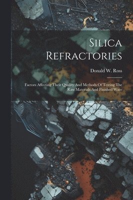 bokomslag Silica Refractories