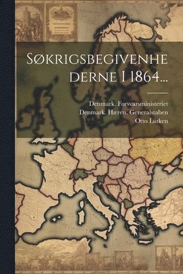bokomslag Søkrigsbegivenhederne I 1864...