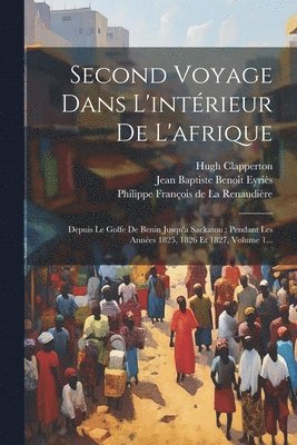 Second Voyage Dans L'intérieur De L'afrique