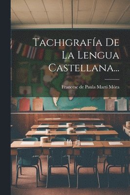 bokomslag Tachigrafa De La Lengua Castellana...