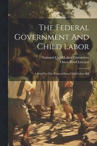 bokomslag Federal Government And Child Labor