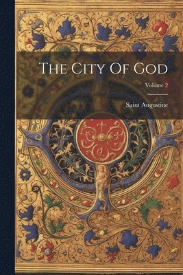 The City Of God; Volume 2 1