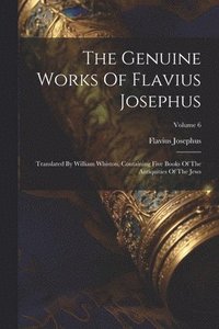 bokomslag Genuine Works Of Flavius Josephus