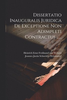 bokomslag Dissertatio Inauguralis Juridica De Exceptione Non Adimpleti Contractus ......