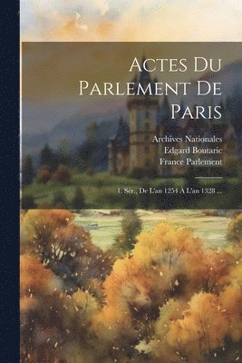 Actes Du Parlement De Paris 1