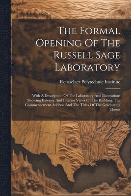 Formal Opening Of The Russell Sage Laboratory 1