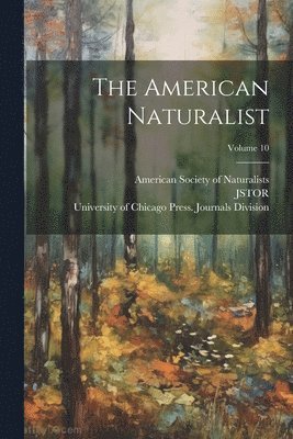 American Naturalist; Volume 10