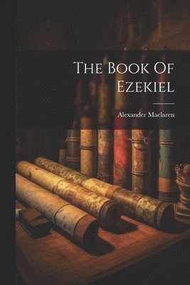 bokomslag The Book Of Ezekiel