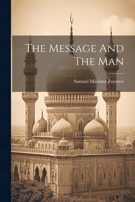 The Message And The Man 1