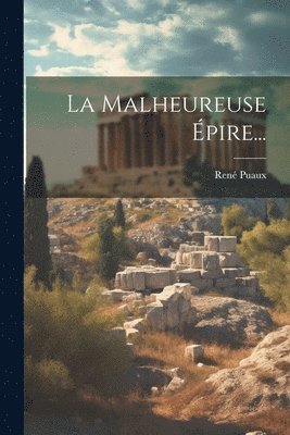 Malheureuse Épire...