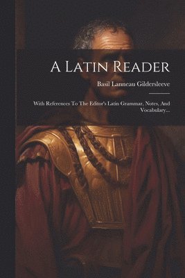 bokomslag A Latin Reader