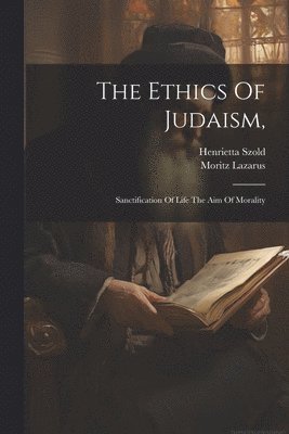 The Ethics Of Judaism, 1
