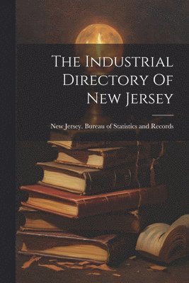 bokomslag The Industrial Directory Of New Jersey