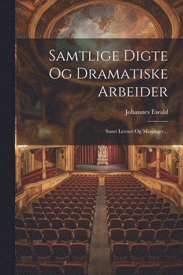 bokomslag Samtlige Digte Og Dramatiske Arbeider