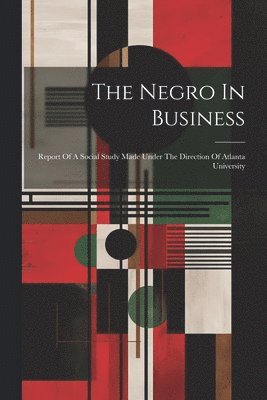 bokomslag The Negro In Business