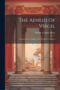 bokomslag The Aeneid Of Virgil