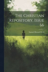 bokomslag The Christian Repository, Issue 66