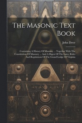 bokomslag The Masonic Text Book