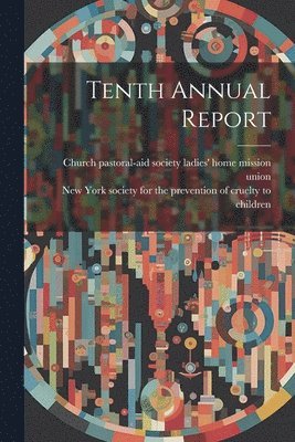 bokomslag Tenth Annual Report