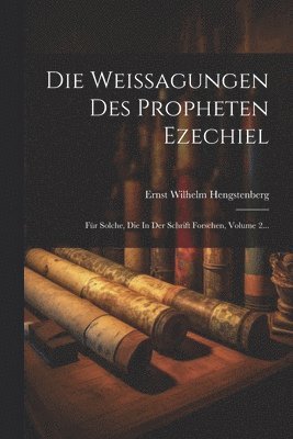 bokomslag Die Weissagungen Des Propheten Ezechiel